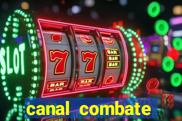 canal combate online ao vivo multicanais